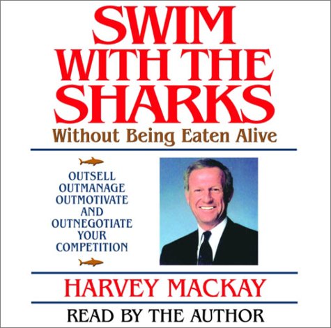 Swim With the Sharks: Without Being Eaten Alive