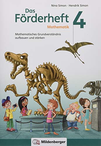 Das Förderheft Mathematik 4: Mathematisches Grundverständnis aufbauen und stärken