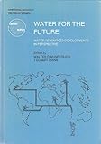Image de Water for the Future:Water Resources Developments in Perspective: Proceedings of the international symposium on water for the future, Rome, 6-11 April