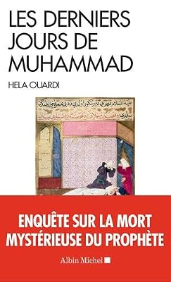 ALBIN MICHEL Les Derniers Jours de Muhammad