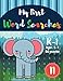 Produktbild My First Word Searches: 50 Large Print Word Search Puzzles : Wordsearch kids activity workbooks | K-1 | Ages 5-7 elephant design (Vol.11) (Kids word search books, Band 11)