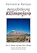 Herausforderung Kilimanjaro. Mit 61 Jahren auf dem Dach Afrikas by 