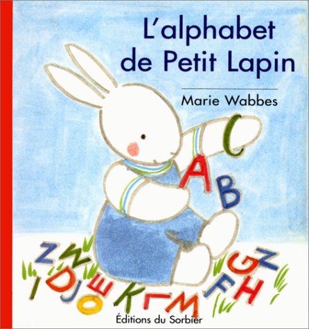 couverture de : Alphabet de petit lapin (l')