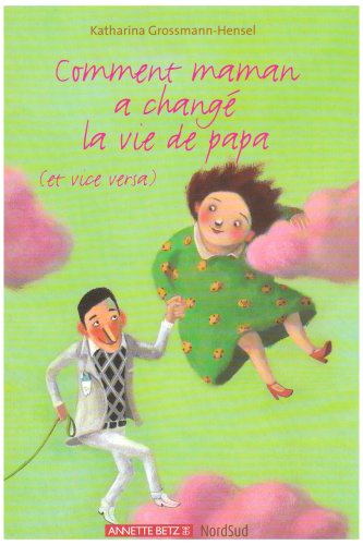 couverture de : Comment maman a chang&eacute; la vie de papa