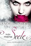 Cover zum Buch Soul Screamers 3. Halte meine Seele