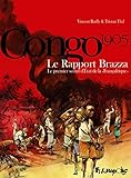 Le Rapport Brazza: Le premier secret d'État de la «Françafrique» by
