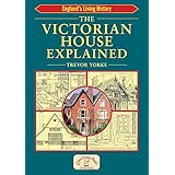 The Victorian House Explained (England's Living History)