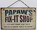 Produktbild Acove 5 x 8 Fix Shop Schild Spruch Papaw Fix Shop, Wenn es Nicht Kaputt, Fix it. aber Nicht, ob es ist Broke, Take it zu Papaw. Dekorative Fun Universal Haushalts-Schilder