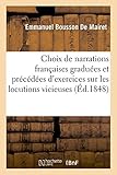 Image de Choix de narrations françaises graduées et précédées d'exercices sur les locutions vicieuses