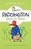 Paddington Goes to Town by 