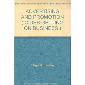 ADVERTISING AND PROMOTION (CIDEB GETTING ON BUSINESS)