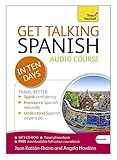 Image de Get Talking Spanish in Ten Days Beginner Audio Course: (Audio Pack) the Essential Introduction to Speaking and Understanding (Teach Yourself)