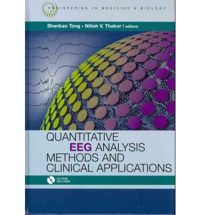 By Tong, Shanbao ( Author ) [ Quantitative EEG Analysis Methods and Applications [With CDROM] (Engineering in Medicine & Biology) ] Mar - 2009 { Hardcover }