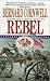 Produktbild Rebel (Starbuck Chronicles, Band 1)