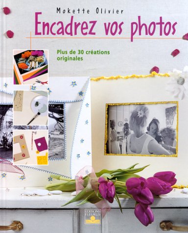 couverture de : Encadrez vos photos