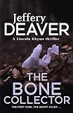 The Bone Collector: Lincoln Rhyme Book 1