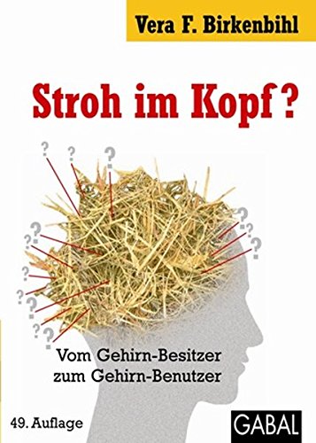 Download Stroh im Kopf? Vom Gehirn-Besitzer zum Gehirn-Benutzer (GABAL Business) Download Stroh im Kopf? Vom Gehirn-Besitzer zum Gehirn-Benutzer (GABAL Business)