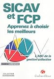 Image de SICAV et FCP - Apprenez à choisir les meilleurs : L'ABC de la gestion collective