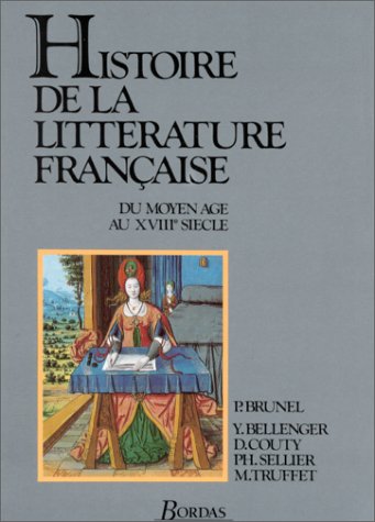 Histoire de la littérature française : du moyen âge au XVIII