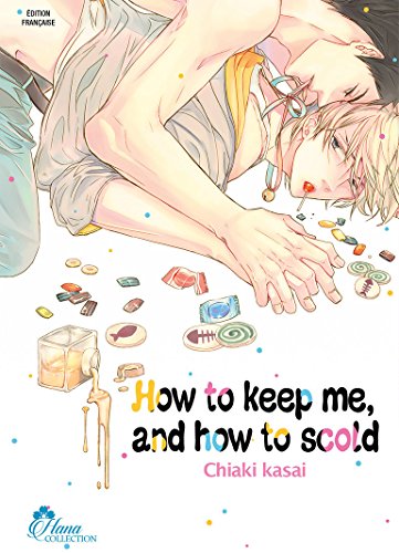 How to keep me, and how to Scold — Tome 0