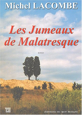 couverture de : Les jumeaux de Malatresque