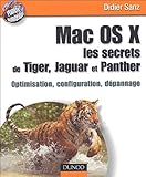 Image de Mac OS X, les secrets de Tiger, Jaguar et Panther : Optimisation, configuration, dépannage