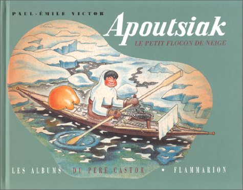 couverture de : Apoutsiak le petit flocon de neige