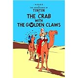 The Crab with the Golden Claws: The Classic Children’s Illustrated Mystery Adventure Series (The Adventures of Tintin)