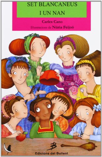 Set blancaneus i un nan (els llibres del gat en la lluna)