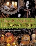 Ghostly Frights for Halloween Nights by 