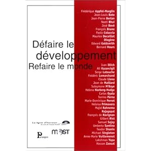 Défaire le développement - Refaire le monde Livre en Ligne Défaire le développement - Refaire le monde Livre en Ligne - Telecharger Ebook