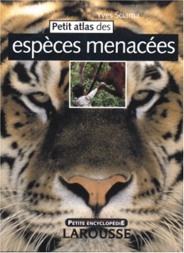 couverture de : Petit atlas des esp&egrave;ces menac&eacute;es