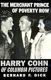 Image de The Merchant Prince of Poverty Row: Harry Cohn of Columbia Pictures