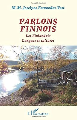 L'harmattan Parlons finnois: Les Finlandais Langues et cultures