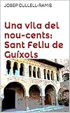 Image de Una vila del nou-cents: Sant Feliu de Guíxols (Catalan Edition)