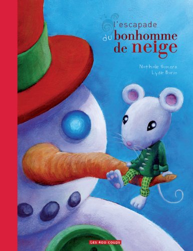 couverture de : L'Escapade du bonhomme de neige