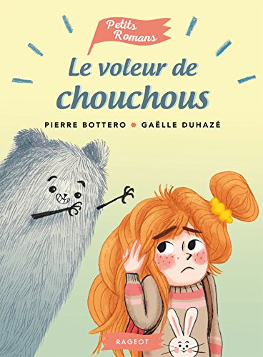 couverture de : LE VOLEUR DE CHOUCHOUS