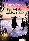 Funkelsee - Der Ruf der wilden Pferde by 