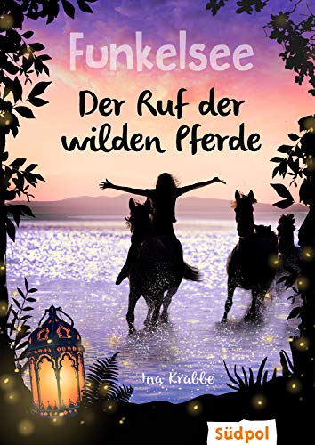 Funkelsee - Der Ruf der wilden Pferde