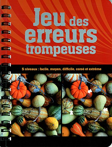 Jeu des erreurs trompeuses : 5 niveaux : facile, moyen, difficile, corsé et extrême Jeu des erreurs trompeuses : 5 niveaux : facile, moyen, difficile, corsé et extrême