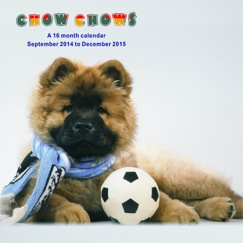 Chow Chows Calendar - 2015 Wall calendars - Dog Calendars - Monthly Wall Calendar by Magnum by MegaCalendars (2014-09-01)
