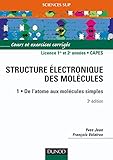 Image de La structure électronique des molécules, tome 1 : De l'atome aux molécules simples : Cours et exercices corrigés