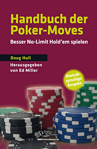 Download Handbuch der Poker-Moves: Besser No-Limit Hold'em spielen