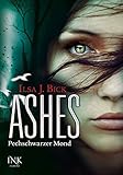 Ashes - Pechschwarzer Mond by 