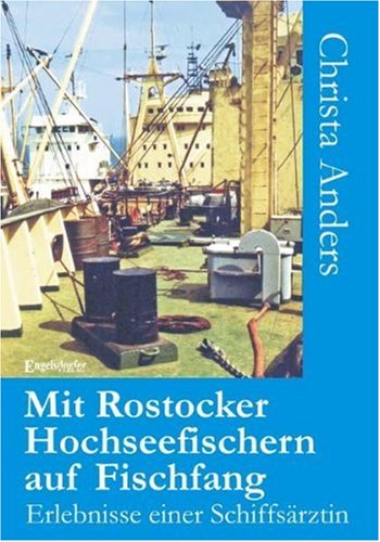 Mit Rostocker Hochseefischern auf Fischfang: Erlebnisse einer Schiffsärztin