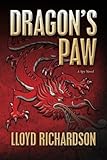 Dragon's Paw by Lloyd Richardson (2012-10-09)