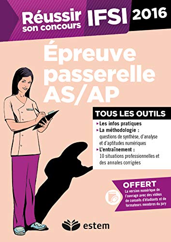 Concours IFSI 2016 - Épreuve passerelle AS/AP - Tous les outils Concours IFSI 2016 - Épreuve passerelle AS/AP - Tous les outils