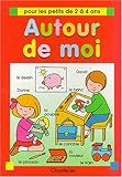 AUTOUR DE MOI