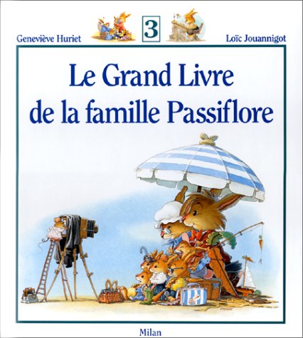 couverture de : Le Grand livre de la famille Passiflore