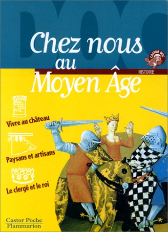 couverture de : CHEZ NOUS AU MOYEN-&Acirc;GE